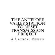 The Antelope Valley Station to Neset Transmission Project: A Critical Review Paperback, Center for Heritage Renewal