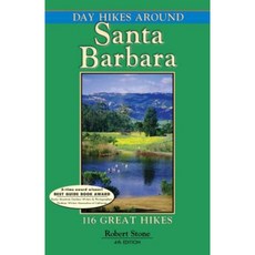 Day Hikes Around Santa Barbara: 116 Great Hikes Paperback, Day Hike Books