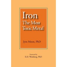 Iron: The Most Toxic Metal Paperback, George Ohsawa Macrobiotic Foundation