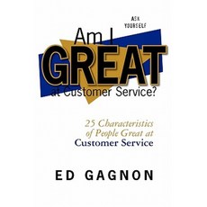 Am I Great at Customer Service?: 25 Characteristics of People Great at Customer Service Paperback, Createspace