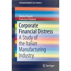 Corporate Financial Distress: A Study of the Italian Manufacturing Industry Paperback, Springer
