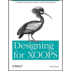 Designing for Xoops: A Designer's QuickStart Guide to Content Management Paperback, O'Reilly Media