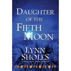 Daughter of the Fifth Moon Paperback, Stone Creek Books