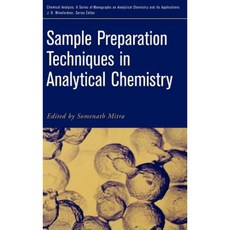 Sample Preparation Techniques in Analytical Chemistry Hardcover, Wiley-Interscience