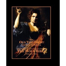 The Holy Bible - Vol. 2 - The Old Testament: As Translated by John Wycliffe Paperback, Createspace