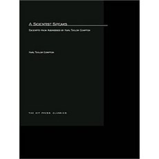 A Scientist Speaks: Excerpts from Addresses by Karl Taylor Compton Paperback, Mit Press