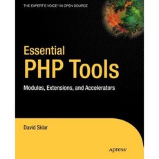Essential PHP Tools: Modules Extensions and Accelerators Paperback, Apress