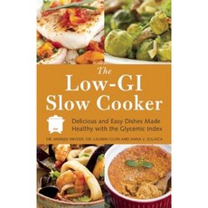 The Low-GI Slow Cooker: Delicious and Easy Dishes Made Healthy with the Glycemic Index Paperback, Ulysses Press