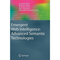 Emergent Web Intelligence: Advanced Semantic Technologies Hardcover, Springer