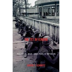 The TET Offensive: Politics War and Public Opinion Paperback, Rowman & Littlefield Publishers
