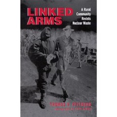 Linked Arms: A Rural Community Resists Nuclear Waste Paperback, State University of New York Press