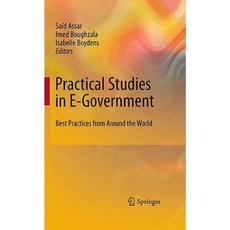 Practical Studies in E-Government: Best Practices from Around the World Hardcover, Springer