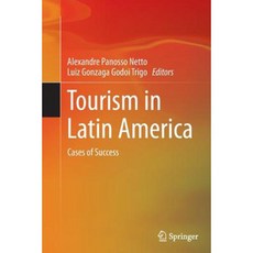 Tourism in Latin America: Cases of Success Paperback, Springer
