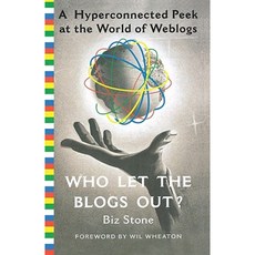 Who Let the Blogs Out?: A Hyperconnected Peek at the World of Weblogs Paperback, Griffin