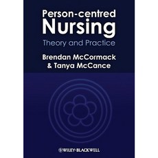 Person-Centred Nursing: Theory and Practice Paperback, Wiley-Blackwell