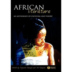 African Literature: An Anthology of Criticism and Theory 精裝版, Wiley-Blackwell
