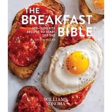 The Breakfast Bible:100+ Favorite Recipes to Start the Day, Weldon Owen