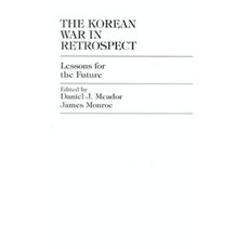The Korean War in Retrospect: Lessons for the Future Hardcover, Upa
