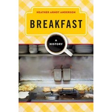 Breakfast: A History Hardcover, Altamira Press