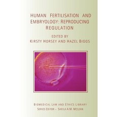 Human Fertilisation and Embryology: Reproducing Regulation Paperback, Routledge Cavendish