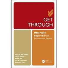 Get Through Mrcpsych Paper B: Mock Examination Papers Paperback, CRC Press