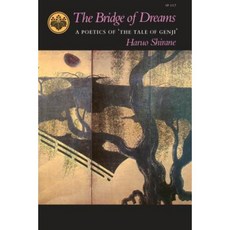 The Bridge of Dreams: A Poetics of 'The Tale of Genji' Paperback, Stanford University Press