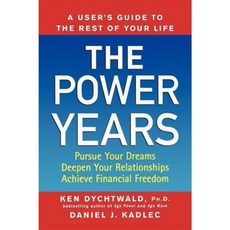 The Power Years: A User's Guide to the Rest of Your Life Paperback, Wiley (TP)