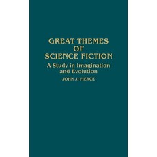 Great Themes of Science Fiction: A Study in Imagination and Evolution Hardcover, Greenwood Press