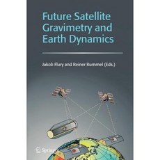Future Satellite Gravimetry and Earth Dynamics Paperback, Springer