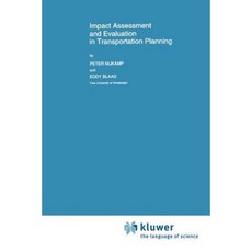 Impact Assessment and Evaluation in Transportation Planning Paperback, Springer