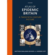 Atlas of Epidemic Britain: A Twentieth Century Picture Hardcover, Oxford University Press, USA