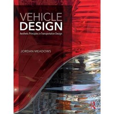 Vehicle Design: Aesthetic Principles in Transportation Design Paperback, Routledge