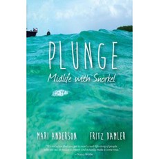 Plunge: Midlife with Snorkel Paperback, Tinkertown Museum