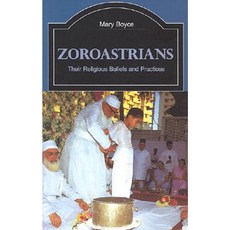 Zoroastrians: Their Religious Beliefs and Practices Paperback, Routledge