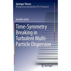 Time-Symmetry Breaking in Turbulent Multi-Particle Dispersion Hardcover, Springer