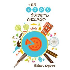 The Kid's Guide to Chicago Paperback, GPP Travel
