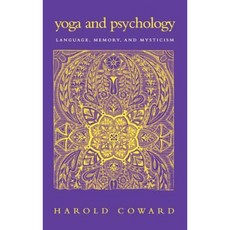 Yoga and Psychology: Language Memory and Mysticism Hardcover, State University of New York Press