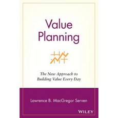 Value Planning: The New Approach to Building Value Every Day Paperback, Wiley