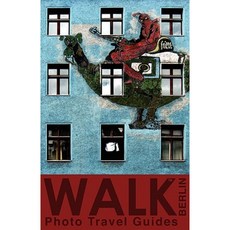 Walk Berlin (Photo Travel Guides) Paperback, Analog Design Studio, LLC
