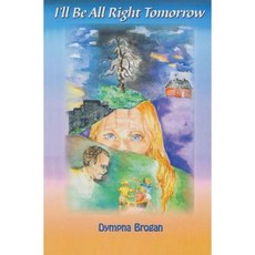 I'll Be All Right Tomorrow Paperback, Createspace