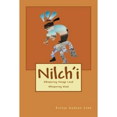 Nilch'i: Whispering Navajo Land - Whispering Wind Paperback, Createspace