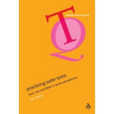 Practicing Safer Texts: Food Sex and Bible in Queer Perspective Paperback, Bloomsbury Publishing PLC