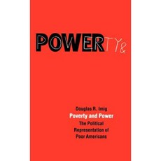 Poverty and Power: The Political Representation of Poor Americans Hardcover, University of Nebraska Press