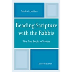 Reading Scripture with the Rabbis: The Five Books of Moses Paperback, University Press of America
