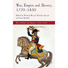 War Empire and Slavery 1770-1830 Hardcover, Palgrave MacMillan
