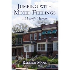 Jumping with Mixed Feelings: A Family Memoir Paperback, Createspace