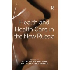 Health and Health Care in the New Russia Hardcover, Routledge