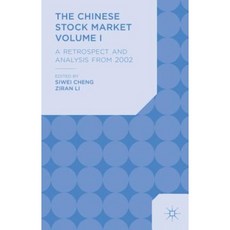 The Chinese Stock Market Volume I: A Retrospect and Analysis from 2002 Hardcover, Palgrave MacMillan
