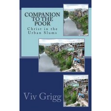 Companion to the Poor: Christ in the Urban Slums Paperback, Urban Leadership Foundation