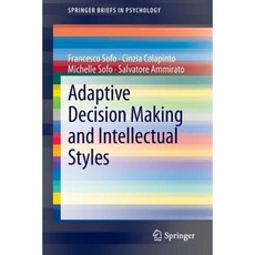 Adaptive Decision Making and Intellectual Styles Paperback, Springer